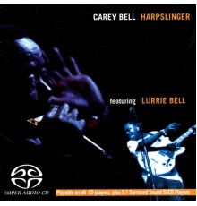 Carey Bell & Lurrie Bell - Harpslinger