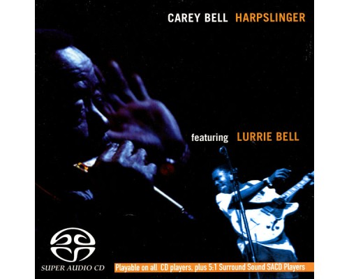 Carey Bell & Lurrie Bell - Harpslinger