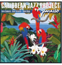 Caribbean Jazz Project - Paraiso