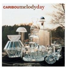 Caribou - Melody Day