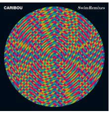 Caribou - Swim Remixes