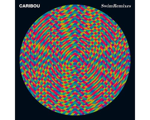 Caribou - Swim Remixes