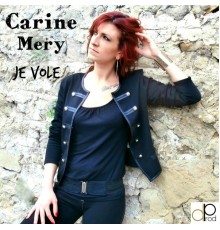 Carine Mery - Je vole