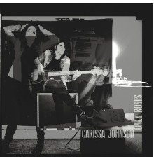 Carissa Johnson - Only Roses