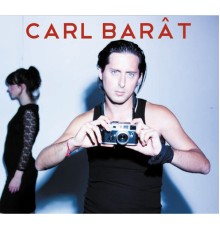 Carl Barât - Carl Barât