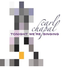 Carl Chapal - Tonight We´re Singing