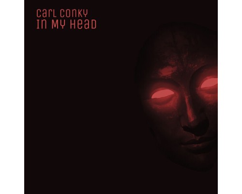 Carl Conky - In My Head