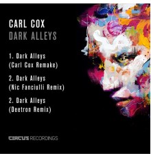 Carl Cox - Dark Alleys