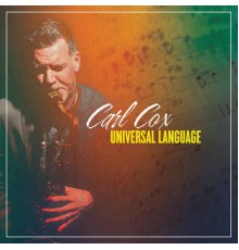 Carl Cox - Universal Language