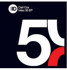 Carl Cox - Intec50 Ep