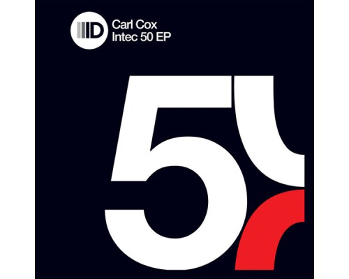 Carl Cox - Intec50 Ep