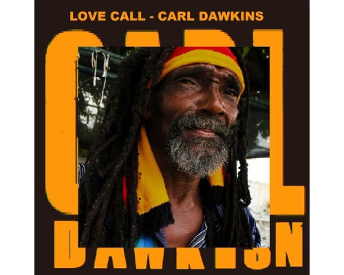 Carl Dawkins - Love Call