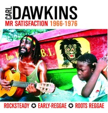 Carl Dawkins - Mr Satisfaction (1966-1976)