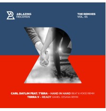 Carl Daylim, Terra V, Beat & Voice, Daniel Cesana - Ablazing Remixed, Vol. 1
