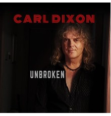 Carl Dixon - Unbroken