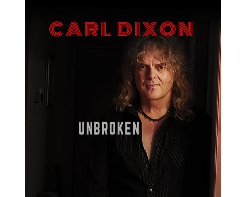 Carl Dixon - Unbroken