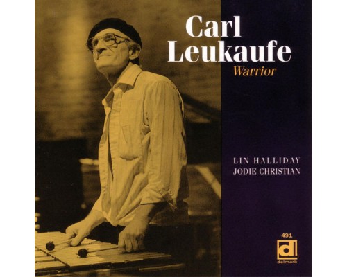 Carl Leukaufe - Warrior