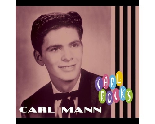 Carl Mann - Carl Rocks