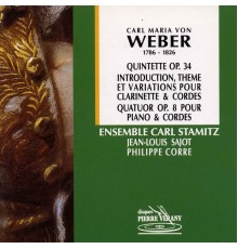 Carl Maria Von Weber - Weber : Quintette & quatuor