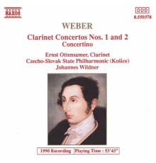 Carl Maria von Weber - Weber: Clarinet Concertos Nos. 1 and 2