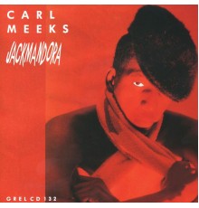 Carl Meeks - Jackmandora