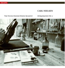 Carl Nielsen - Quatuors à cordes (Volume 2) (Carl Nielsen)