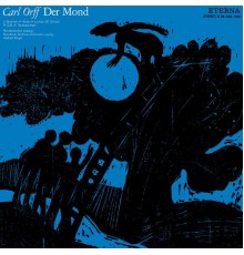 Carl Orff - ORFF, C.: Mond (Der) [Opera] (Kegel)