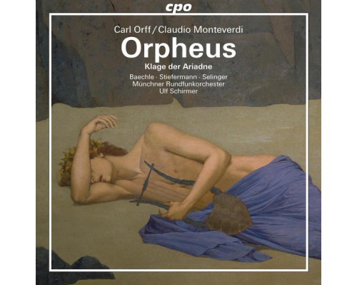 Carl Orff - Claudio Monteverdi - Orpheus (Orfeo) - Klage der Ariadne Carl Orff - Claudio Monteverdi - Orpheus (Orfeo) - Klage der Ariadne