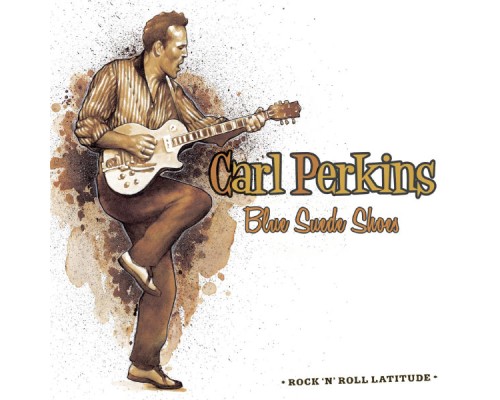 Carl Perkins - Blue Suede Shoes