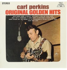 Carl Perkins - Original Golden Hits