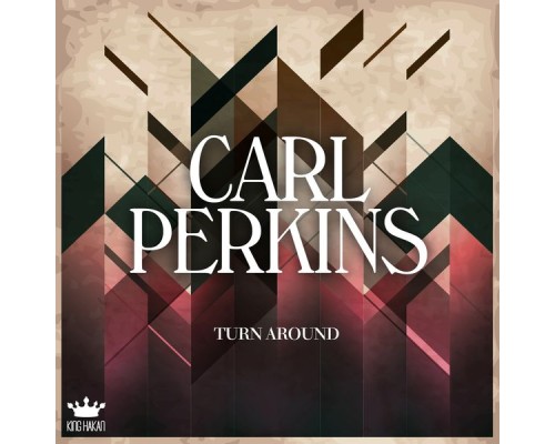 Carl Perkins - Turn Around