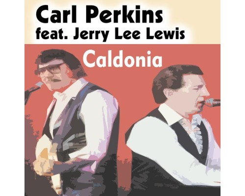 Carl Perkins - Caldonia