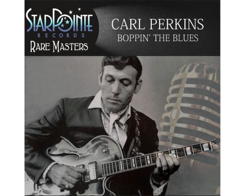 Carl Perkins - Boppin' the Blues