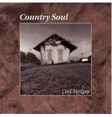 Carl Perkins - Country Soul