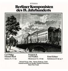 Carl Philipp Emanuel Bach - Friedrich II von Preussen -  Anonymous - BACH, C.P.E.: Sinfonia, Wq. 182 / PREUSSEN, F.: Flute Concerto No. 4 / EICHNER, E.: Violin Concerto, Op. 9 (Frank)