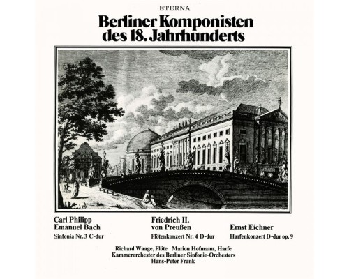 Carl Philipp Emanuel Bach - Friedrich II von Preussen - Anonymous - BACH, C.P.E.: Sinfonia, Wq. 182 / PREUSSEN, F.: Flute Concerto No. 4 / EICHNER, E.: Violin Concerto, Op. 9 (Frank) Carl Philipp Emanuel Bach - Friedrich II von Preussen - Anonymous - BACH, C.P.E.: Sinfonia, Wq. 182 / PREUSSEN, F.: Flute Concerto No. 4 / EICHNER, E.: Violin Concerto, Op. 9 (Frank)