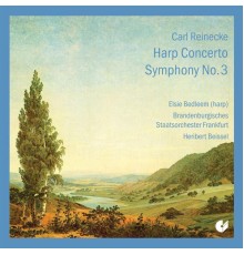 Carl Reinecke (1824-1910) - Concerto pour harpe - Symphonie n°3 (Carl Reinecke (1824-1910))