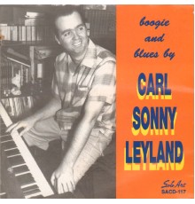 Carl Sonny Leyland - Boogie and Blues