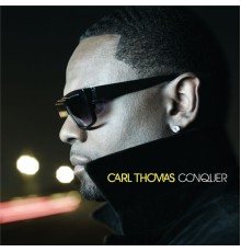 Carl Thomas - Conquer