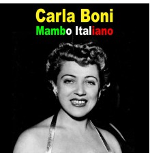 Carla Boni - Mambo Italiano