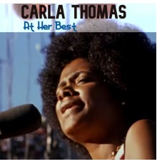 Carla Thomas - At Her Best