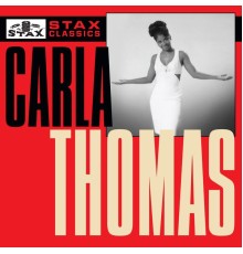 Carla Thomas - Stax Classics