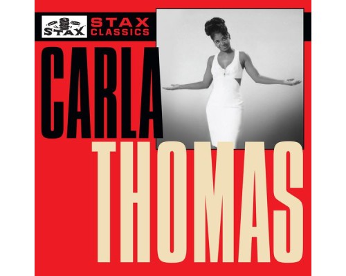 Carla Thomas - Stax Classics