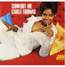 Carla Thomas - Comfort Me