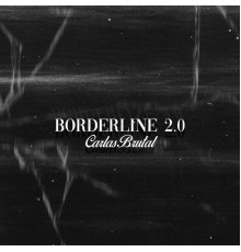 Carlas Brutal - Borderline 2.0