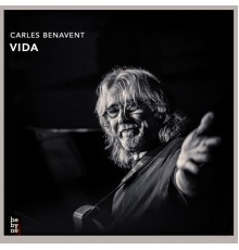 Carles Benavent - Vida