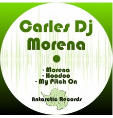 Carles DJ - Morena