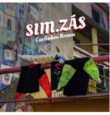 Carlinhos Brown - SIM.ZÁS