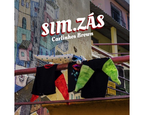 Carlinhos Brown - SIM.ZÁS