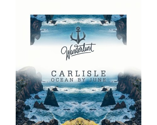 Carlisle - Ocean by June